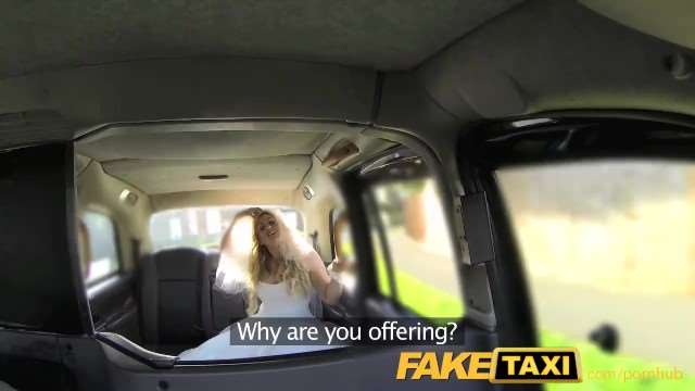 FakeTaxi离家出走的新娘需要大鸡巴【FakeTaxi】